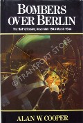 Bombers Over Berlin  by COOPER, Alan W. 